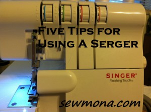 Five Tips for Using A Serger